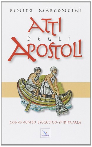 Atti degli apostoli - atti, commento