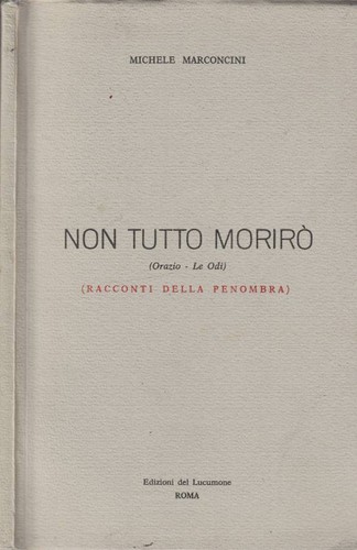 Non tutto morirò racconti - non,